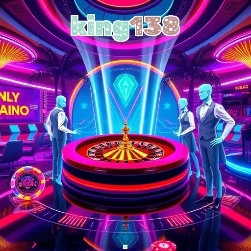 king138: Acara Spesial Penuh Hadiah dan Kesenangan di Game Online